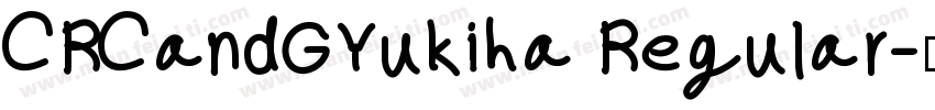 CRCandGYukiha Regular字体转换